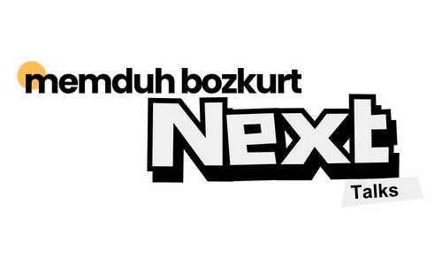 Memduh Bozkurt ile Next Talks
